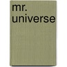 Mr. Universe by Jim Grimsley