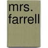 Mrs. Farrell by William Dead Howells
