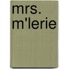 Mrs. M'Lerie by J. J 1871 Bell