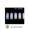 Mrs. Raffles by John Kendricks Bangs