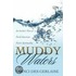 Muddy Waters