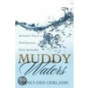 Muddy Waters by Nanci Des Gerlaise
