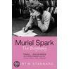 Muriel Spark by Martin Stannard