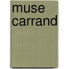 Muse Carrand door Collezioni Franchetti Carrand