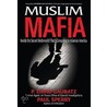 Muslim Mafia by Paul Sperry