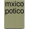 Mxico Potico door Adalberto A. Esteva