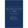 My Dream Map door John C. Maxwell