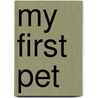 My First Pet by Rebecca Hunter