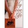 My Love Life door Victoria Paradox