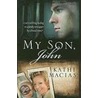 My Son, John by Kathi Macias