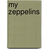 My Zeppelins door Hugo Eckener