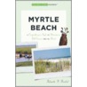 Myrtle Beach door Fahmida Y. Rashid