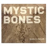 Mystic Bones door Mc Taylor