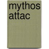Mythos Attac door Jörg Bergstedt