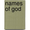 Names of God door Mary Foxwell Loeks