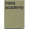 Nasa Academy door Miriam T. Timpledon