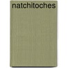 Natchitoches by Elizabeth Shown Mills