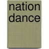 Nation Dance by Patrick Taylor