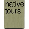 Native Tours door Erve Chambers