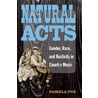 Natural Acts door Pamela Fox