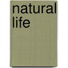 Natural Life door David M. Robinson