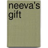 Neeva's Gift door T. Monroe