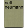 Neff Neumann by Martin Steinmann