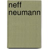 Neff Neumann door Martin Steinmann