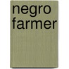 Negro Farmer by Carl Kelsey
