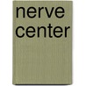 Nerve Center by Jim DeFelice