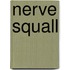 Nerve Squall