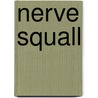 Nerve Squall door Sylvia Legris