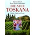 Neue Toskana