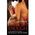 Never Enough