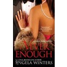 Never Enough by Angela Winters