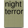 Night Terror door Chandler McGrew