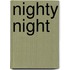 Nighty Night