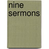 Nine Sermons door Edward Bouverie Pusey