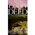 No Good Deed