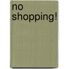 No Shopping! door Judith Levine