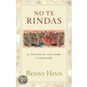 No Te Rindas by Benny Hinn