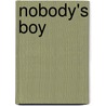 Nobody's Boy door Jennifer Fleischner