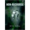 Non-Recourse by William A. Thau