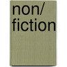 Non/ Fiction by Daniel Gutstein