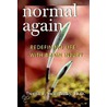 Normal Again by Dennis P. Swiercinsky