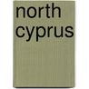 North Cyprus by Diana Darke