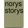 Norys Storys by Nicholsen Baker