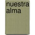 Nuestra Alma