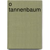O Tannenbaum door Onbekend