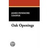 Oak Openings door James Fennimore Cooper